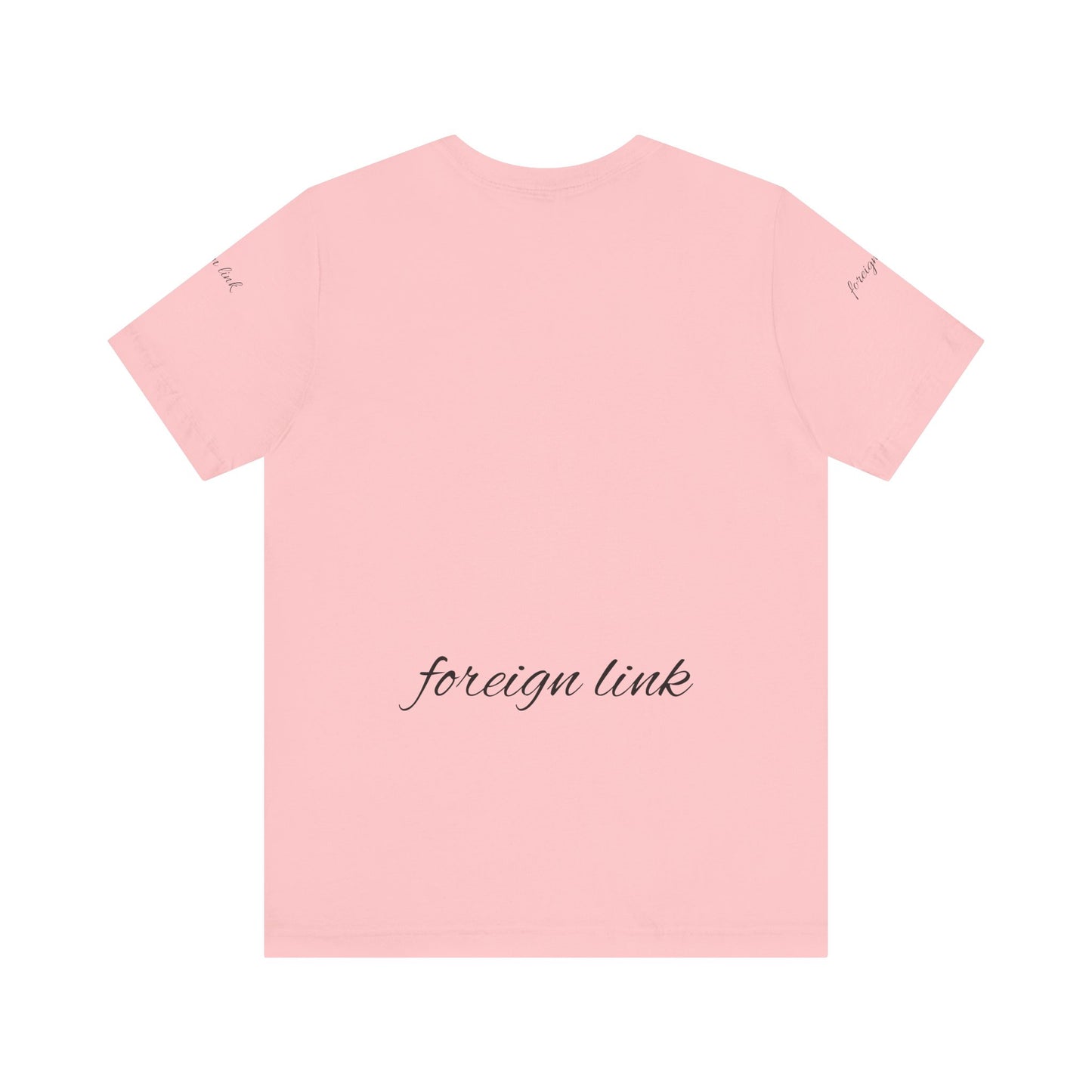 T-Shirt If it ain’t foreign than it’s boring Unisex Jersey Short Sleeve Tee