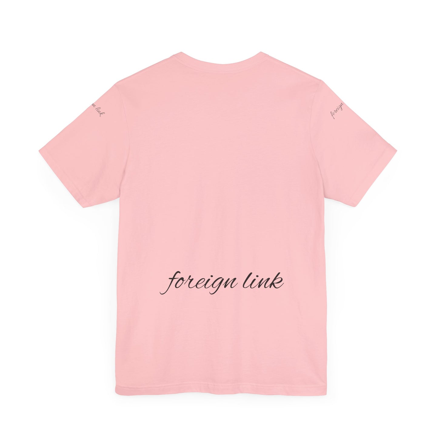 T-Shirt If it ain’t foreign than it’s boring Unisex Jersey Short Sleeve Tee