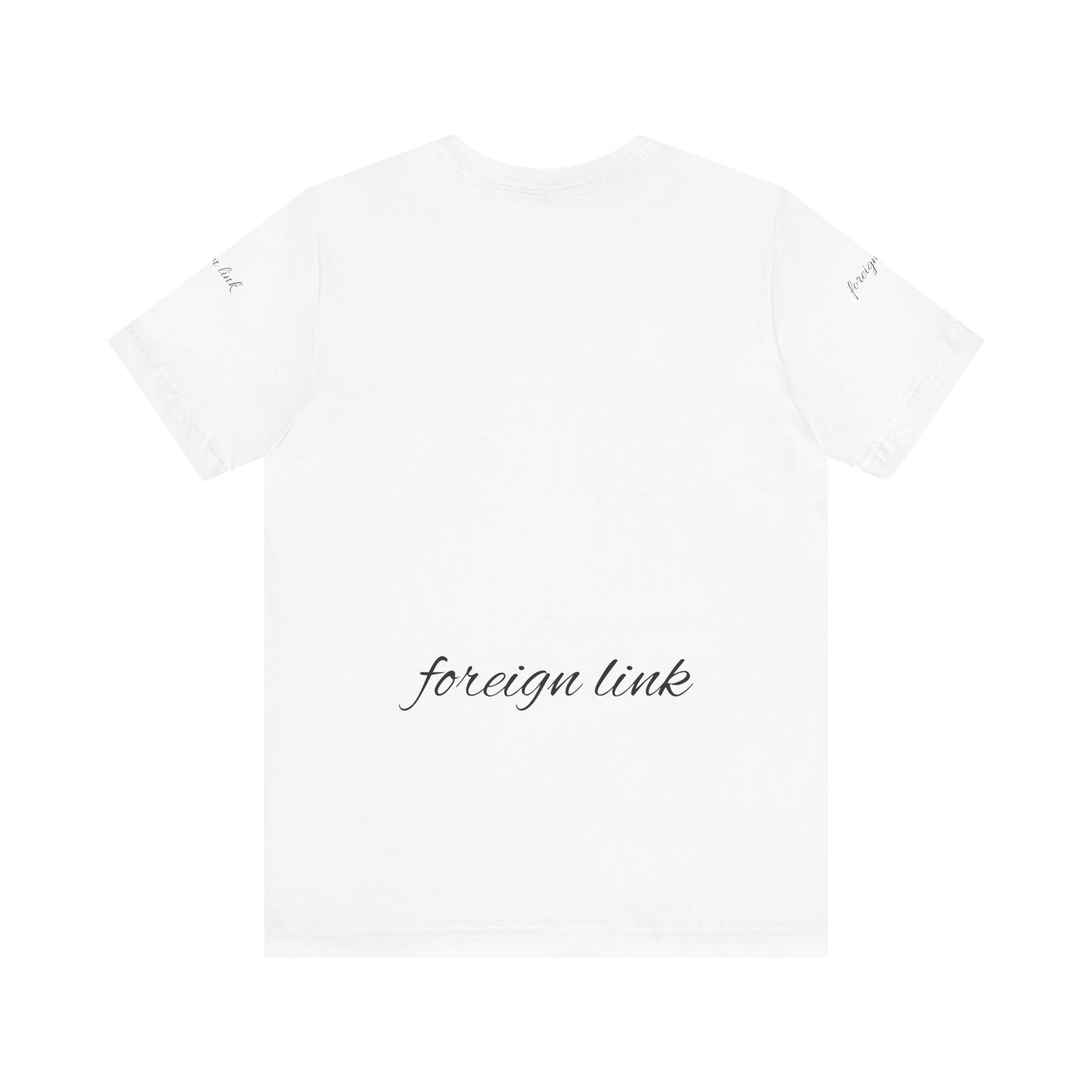 T-Shirt If it ain’t foreign than it’s boring Unisex Jersey Short Sleeve Tee